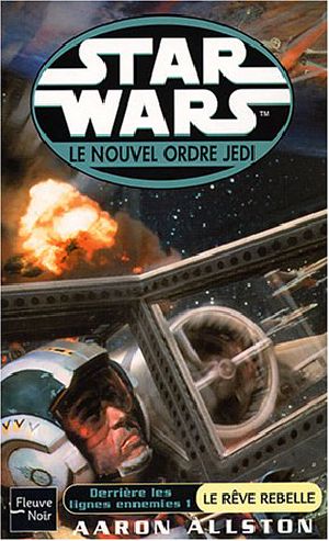 [Star Wars: The New Jedi Order 11] • Le Rêve Rebelle (An 27)